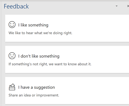Feedback selection. Option to choose I like something, I don't like something or I have a suggestion button.