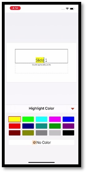 Highlight text with your choice of colors in PowerPoint for the iPhone.